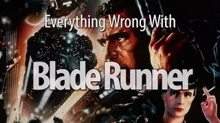 Everything Wrong With Blade Runner In 17 Minutes Or Less