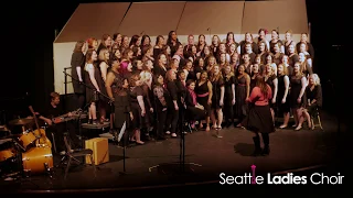 Seattle Ladies Choir: S16: All These Things That I've Done (The Killers)