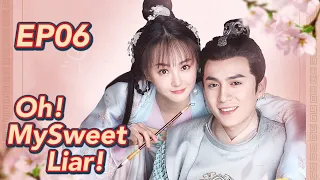 [Costume Romance] Oh! My Sweet Liar! EP6 | Starring: Xia Ningjun, Xi zi | ENG SUB【Huace TV English】