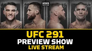 UFC 291 Preview Show | Will Dustin Poirier vs. Justin Gaethje 2 Somehow Surpass the Original?