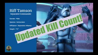 UPDATED Star Wars: The Clone Wars: Kill Count #2: Riff Tamson