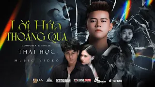 LỜI HỨA THOÁNG QUA - THÁI HỌC | OFFICIAL MV - Giá như ngày xưa ta không vì nhau, không hứa 1 đời...