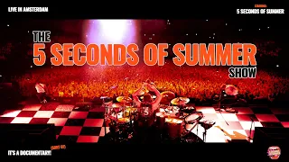 The 5 Seconds of Summer Show (Live & Backstage In Amsterdam)