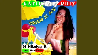 Quiero el Sol (Italo Disco Version by Dj Nikolay-D)