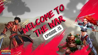 Empires and Puzzles: Welcome to the War: Episode15 X