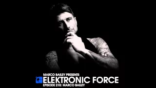 Elektronic Force Podcast 210 with Marco Bailey