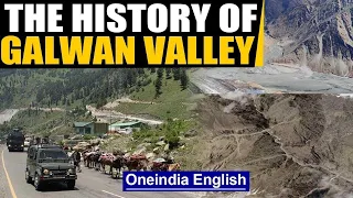 The Galwan Valley: Why is it so important to India and China, a peek into history | Oneindia News