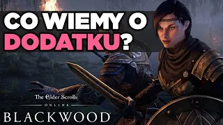 Blackwood W The Elder Scrolls Online! Co nadchodzi?