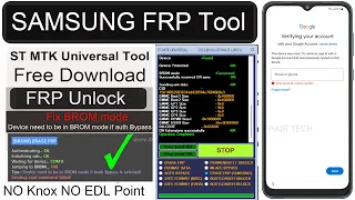 Frp Unlock Tool 2023 | Frp Bypass Tool Samsung Android 11/12 NO Knox - NO EDL Point - Fix Brom mode