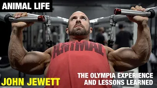 Animal Life | The Olympia Experience and Lessons Learned with John Jewett