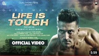 life is tough(official video) guru mann motivational cinematic bollywood song