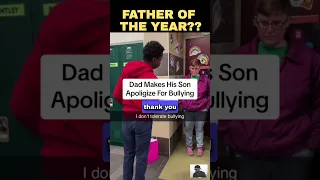 Father Makes His Son Apologize For Bullying