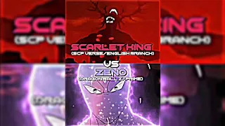 Scarlet King Vs Zeno