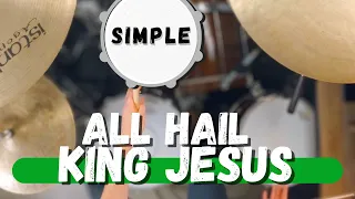 Simple Drums for All Hail King Jesus by Bethel (Bethany Wohrle)