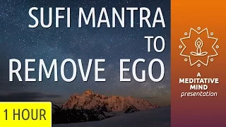 Sufi Meditation Kalaam/Mantra to Remove Ego/Mecca Gayan/Bulleh Shah