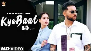 Kya Baat Aa : Karan Aujla (Official Video) Tania | Desi Crew | Latest Punjabi Songs 2022
