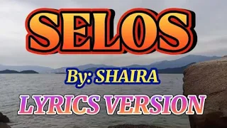 SELOS Karaoke with Lyrics Version by: Shaira /Video credit by my Sister Rose Aguirre Vlogs