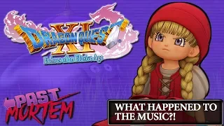 Why the Music in Dragon Quest XI is So Terrible | Past Mortem | SSFF