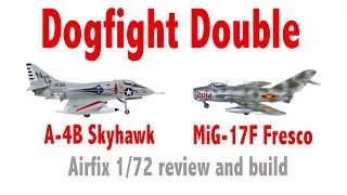 Airfix Dogfight Double Douglas A-4B Skyhawk vs MiG-17F Fresco 1/72nd review & build - HD 1080p
