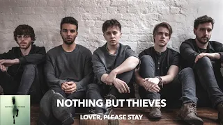 Nothing But Thieves - Lover, Please Stay (Lyrics & Türkçe Çeviri)