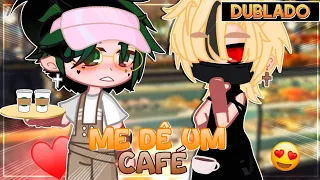 ME DÊ UM CAFÉ • BKDK ☕ || Mini Filme YAOI/BL 🏳️‍🌈 [DUBLADO] Gacha Club