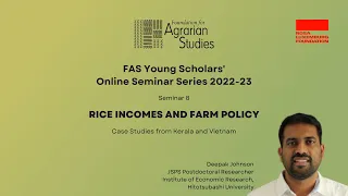 Rice Incomes and Farm Policy | Deepak Johnson | FAS Young Scholars' Seminar