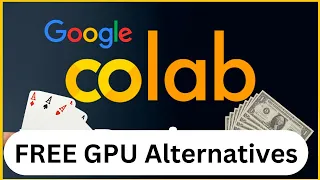 3 Google Colab GPU Alternatives with No Credit Card - Indepth Analysis