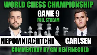 2021 World Chess Championship Game 9: Ian Nepomniachtchi vs Magnus Carlsen FULL STREAM