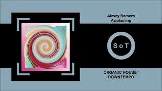 Alexey Romeo - Awakening (Original Mix) [Organic House & Downtempo] [Supremtic]