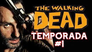 The Walking Dead Temporada #1 Resumen I El Inicio De La Mejor Serie Zombie