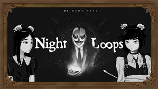 Let's Play: Night Loops DEMO (Part 1) BAD ENDING "The Sealing"