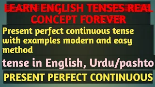 present perfect continuous tense in Urdu/pashto || learn English tenses || Modern and easy concept