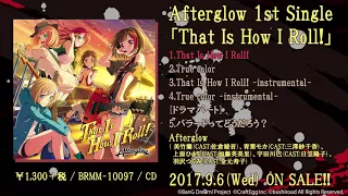 【試聴動画】Afterglow 1st Single 表題曲「That Is How I Roll!」(9/6発売!!)