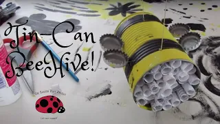 Beehive Craft from a Tin Can