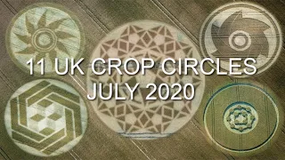 11 Uk Crop Circles - July 2020 Compilation