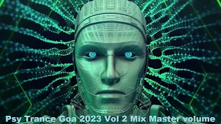 Psy Trance Goa 2023 Vol 2 Mix Master volume