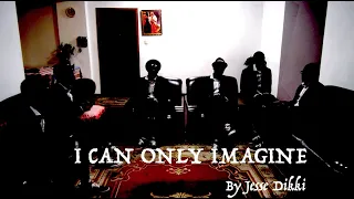 MercyMe - I Can Only Imagine (ACAPELLA Cover By Jesse Dikki)