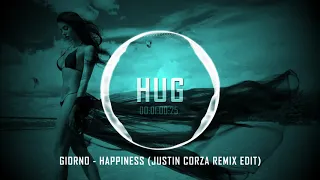 Giorno - Happiness (Justin Corza Remix Edit)