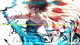 •Nightcore• - Magic √ Sia