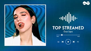 Dua Lipa // Top Streamed Songs on Spotify 2024