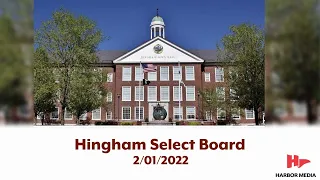 Hingham Select Board 2/01/2022