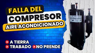 COMPRESOR de Aire Acondicionado ⛔️NO ARRANCA, ⛔️NO ENCIENDE, esta TRABADO, ⚡️ATERRIZADO (A Tierra)