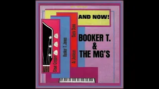 Booker T. & The MG´s  -And Now! -1966 (FULL ALBUM)