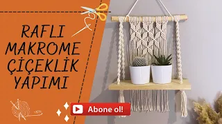 Raflı Makrome Çiçeklik Yapımı | Kendin Yap | DIY