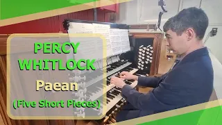 Percy Whitlock - Paean (Five Short Pieces) - Ben Bloor