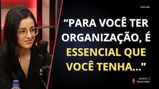 A ORGANIZAÇÃO INFLUENCIA EM TODO O CUIDADO ALIMENTAR