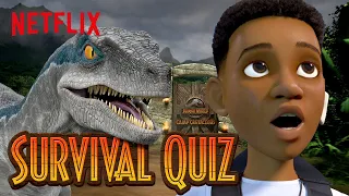 Jurassic World Camp Cretaceous Survival Quiz | Netflix After School