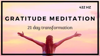 Gratitude Meditation ❤️️ 21 Day Transformation ❤️️ 432 HZ