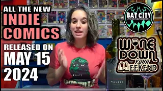 15 May 2024 Wine Down Your Weekend Comics Livestream!