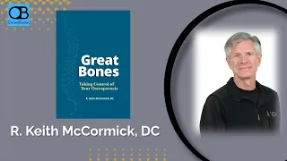 OsteoBoston presents author Keith McCormick, DC : "Great Bones-Taking Control of your Osteoporosis".